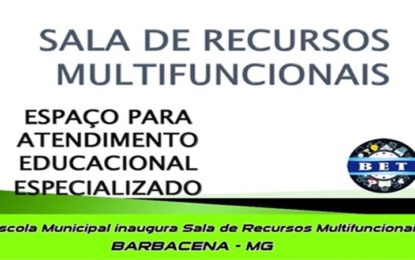 Escola Municipal inaugura Sala de Recursos Multifuncionais em Barbacena-MG