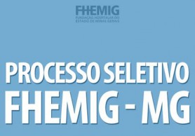 FHEMIG ABRE PROCESSO SELETIVO SIMPLIFICADO PARA HRAD REGULAMENTO 30/2017