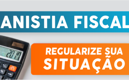 PREFEITURA VAI CONCEDER ANISTIA DE ATÉ 100% SOBRE JUROS E MULTAS