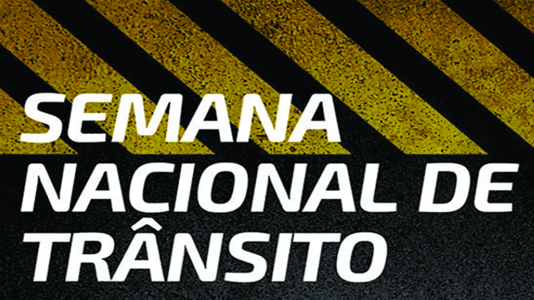 SEMANA NACIONAL DE TRÂNSITO COMEÇA NA SEGUNDA FEIRA DIA 18 EM BARBACENA