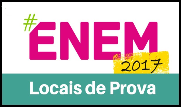 CANDIDATOS JÁ PODEM CONSULTAR LOCAL DE PROVAS DO ENEM 2017