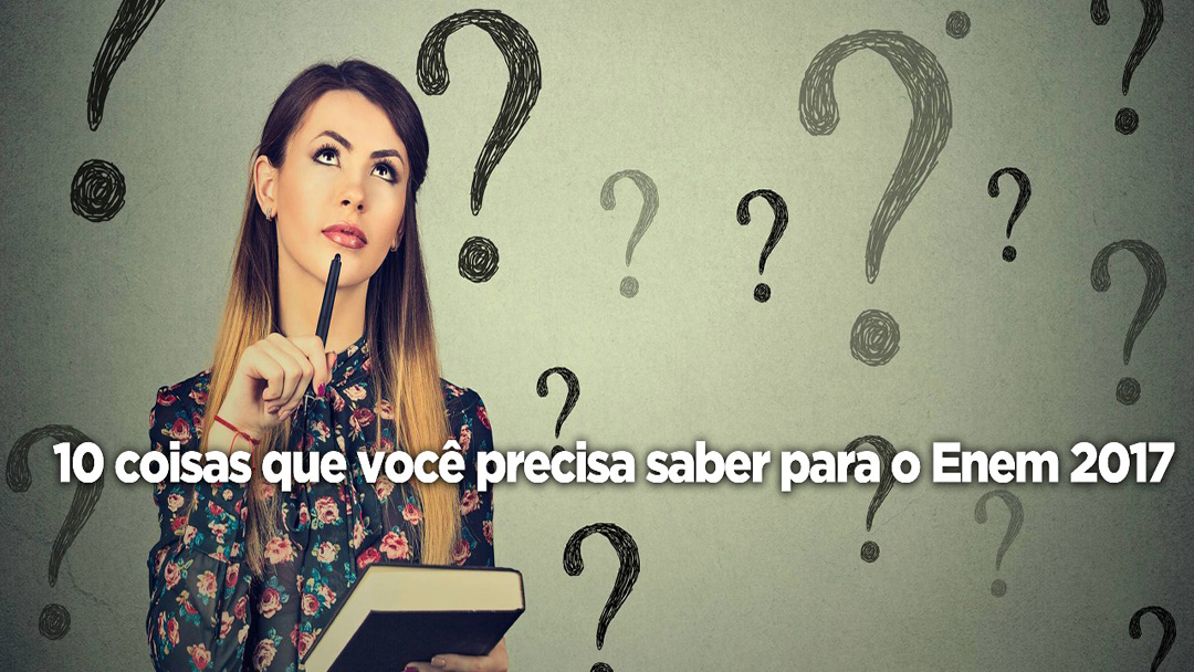 10 COISAS QUE VOCÊ PRECISA LEMBRAR PARA O DIA DA PROVA DO ENEM
