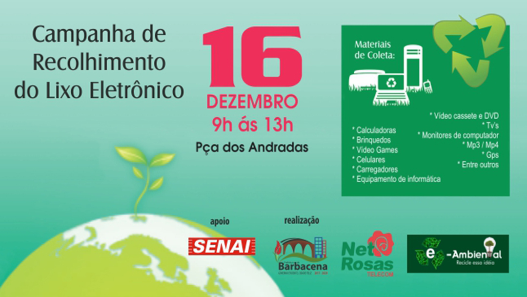 Campanha de Recolhimento de Lixo Eletrônico em Barbacena acontece neste sábado dia 16