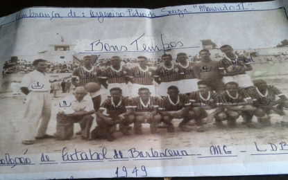 GIRO PELO ESPORTE/BONS TEMPOS DO FUTEBOL BARBACENENSE SELEÇÃO DE 1949 DA LDB