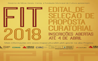 Aberto edital para seleção de proposta curatorial para o FIT-BH 2018