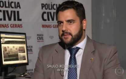 APURAÇÃO DA DELEGACIA REGIONAL DE BARBACENA É DESTAQUE NO FANTÁSTICO