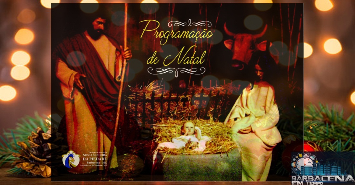 PARÓQUIA DA PIEDADE DIVULGA PROGRAMAÇÃO DE NATAL
