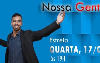 Com bom humor, emoção e brincadeiras, programa “Nossa Gente” estreia na TV Objetiva