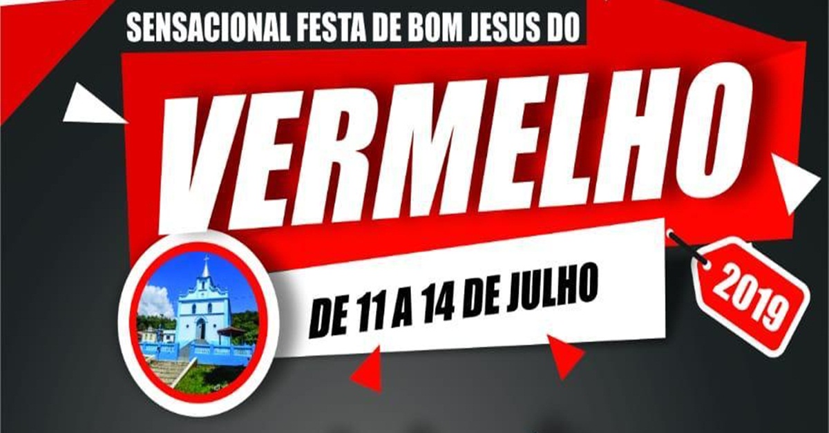Esta chegando a tradicional festa de Bom Jesus do Vermelho