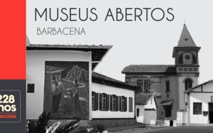 Museus Abertos em comemoração aos 228 anos de Barbacena