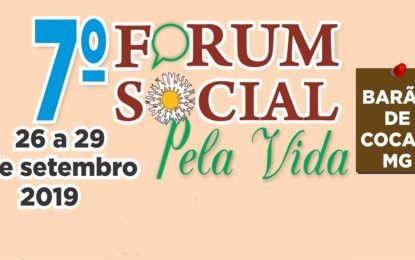 Abertas as inscrições para o 7° Fórum Social Pela Vida