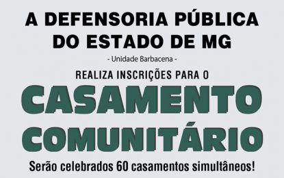 Defensoria Pública de Minas e Cejusc realizarão 1º Casamento Comunitário em Barbacena