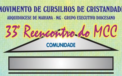 33º REENCONTRO DO MCC / Movimento de Cursilhos de Cristandade