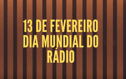 Dia Mundial do Rádio é comemorado nesta quinta (13)