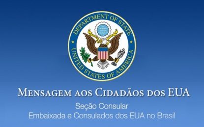 Embaixada dos EUA solicita “retorno imediato” dos americanos que estão no Brasil