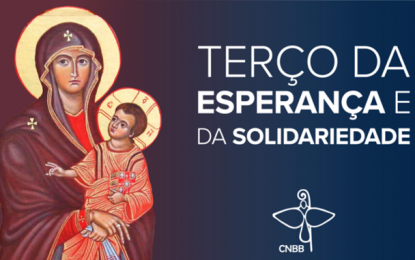 Coronavírus: CNBB convoca todos os brasileiros a rezarem juntos o terço nesta quarta-feira, dia 18