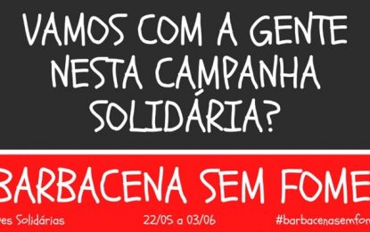 ‘Barbacena sem Fome’ vai movimentar a cidade com solidariedade  e um festival de lives