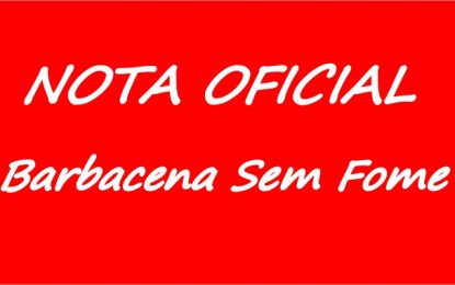 NOTA OFICIAL BARBACENA SEM FOME