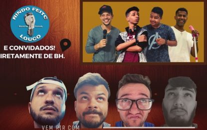 Grupo de comédia Rindo Feito Louco trás convidados de Belo Horizonte para se apresentarem em Barbacena