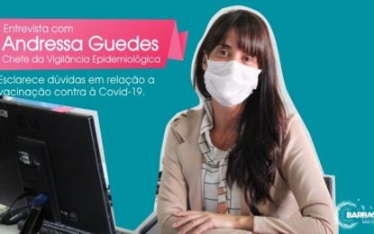 Chefe da vigilância epidemiológica, esclarece dúvidas frequentes em relação a vacinação contra à Covid-19