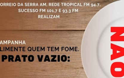 CAMPANHA ” ALIMENTE QUEM TEM FOME, PRATO VAZIO, NÃO!”.