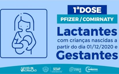 Lactantes com crianças nascidas a partir do dia 01/12/2020 e gestantes podem se vacinar entre os dias 05/07 a 09/07