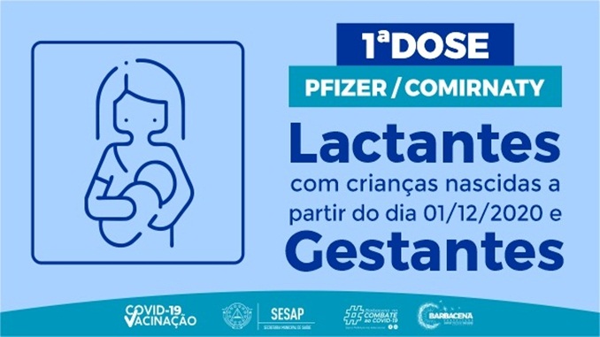Lactantes com crianças nascidas a partir do dia 01/12/2020 e gestantes podem se vacinar entre os dias 05/07 a 09/07
