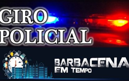 Ocorrências de destaque em Conselheiro Lafaiete, Congonhas e Piranga